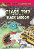 The_class_trip_from_the_black_lagoon