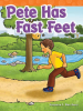 Pete_Has_Fast_Feet