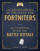 An_Encyclopedia_of_Strategy_for_Fortniters__an_Unofficial_Guide_for_Battle_Royale