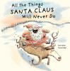 All_the_things_Santa_Claus_will_never_do