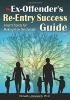 The_ex-offender_s_re-entry_success_guide