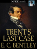 Trent_s_Last_Case