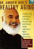 Dr__Andrew_Weil_s_Healthy_aging