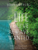 The_Life_You_ve_Always_Wanted