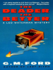 The_deader_the_better