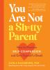 You_are_not_a_sh_tty_parent