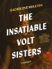 The_Insatiable_Volt_Sisters