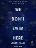 We_Don_t_Swim_Here