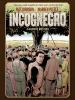 Incognegro___A_Graphic_Mystery