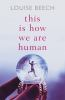 This_Is_How_We_Are_Human