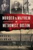 Murder___Mayhem_in_MetroWest_Boston