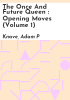 The_Once_and_Future_Queen___Opening_Moves__Volume_1_