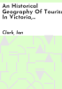 An_Historical_Geography_of_Tourism_in_Victoria__Australia