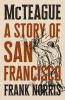McTeague__A_Story_of_San_Francisco