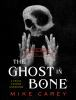 The_ghost_in_bone