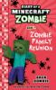 Diary_of_a_Minecraft_Zombie_Book_7__Zombie_Family_Reunion