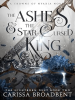 The_ashes___the_star-cursed_king