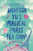 Vanessa_Yu_s_magical_Paris_tea_shop