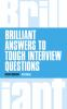 Brilliant_answers_to_tough_interview_questions