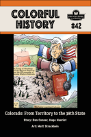 Colorful_History__42__Colorado__From_Territory_to_the_38th_State