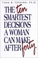 The_ten_smartest_decisions_a_woman_can_make_after_forty