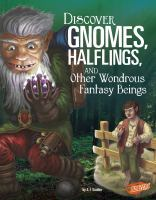 Discover_gnomes__halflings__and_other_wondrous_fantasy_beings