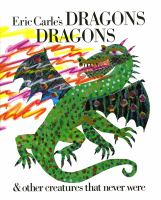Eric_Carle_s_dragons_dragons___other_creatures_that_never_were
