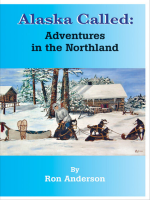 Alaska_Called__Adventures_in_the_Northland