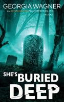 She_s_Buried_Deep