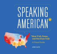 Speaking_American__How_Y_All__Youse__and_You_Guys_Talk__A_Visual_Guide