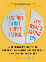 It_s_Not_What_You_re_Eating__It_s_What_s_Eating_You__a_Teenager_s_Guide_to_Preventing_Eating_Disorders___and_Loving_Yourself