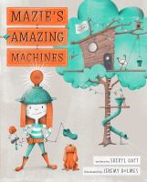 Mazie_s_amazing_machines