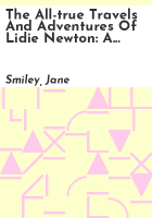 The_all-true_travels_and_adventures_of_Lidie_Newton