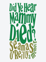 Did_ye_hear_Mammy_died_