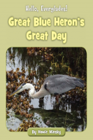 Hello__Everglades___Great_Blue_Heron_s_Great_Day