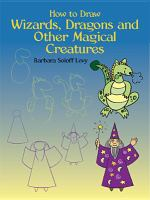 How_to_draw_wizards__dragons__and_other_magical_creatures
